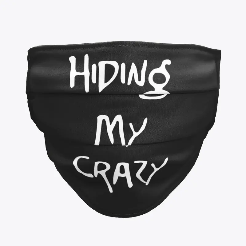 Hiding My Crazy