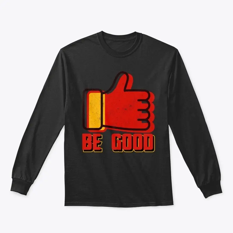 Be Good