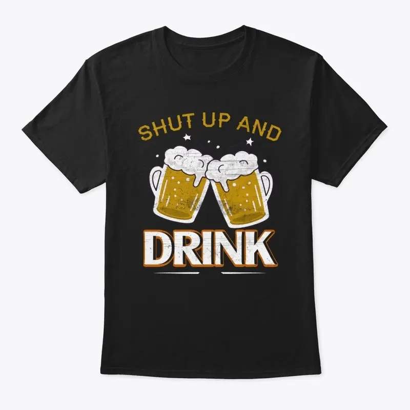 Shut Up and Drink